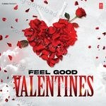 Feel Good Valentines - Javed Akhtar Song Download